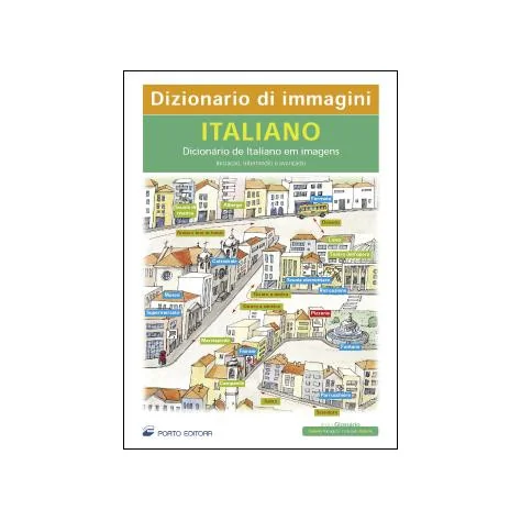 Dizionario di Immagini - Dicionário de Italiano em Imagens Dizionario di Immagini - Dicionário de Italiano em Imagens
