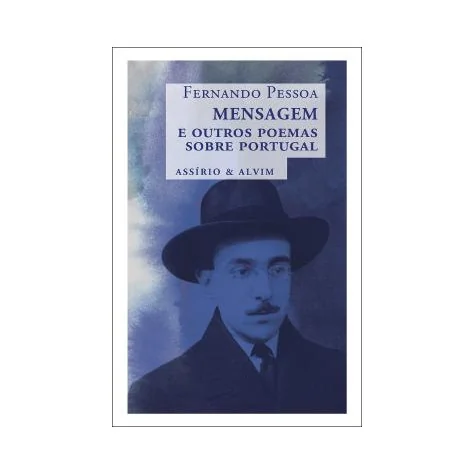 Mensagem e Outros Poemas sobre Portugal Mensagem e Outros Poemas sobre Portugal