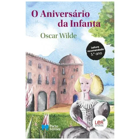 O Aniversário da Infanta - Ler+ O Aniversário da Infanta - Ler+