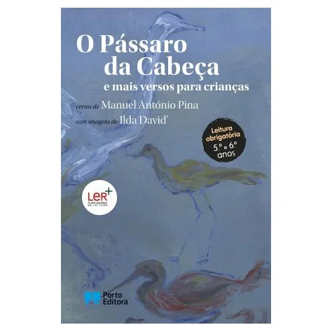 O Pássaro da Cabeça e mais versos para crianças O Pássaro da Cabeça e mais versos para crianças
