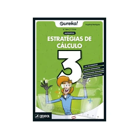 Eureka! Estratégias de Cálculo - Matemática - 3.º Ano Eureka! Estratégias de Cálculo - Matemática - 3.º Ano