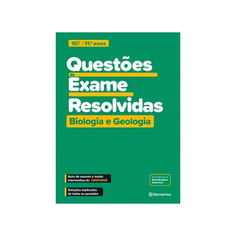 Questões de Exame Resolvidas - Biologia e Geologia - 10.º e 11.º anos