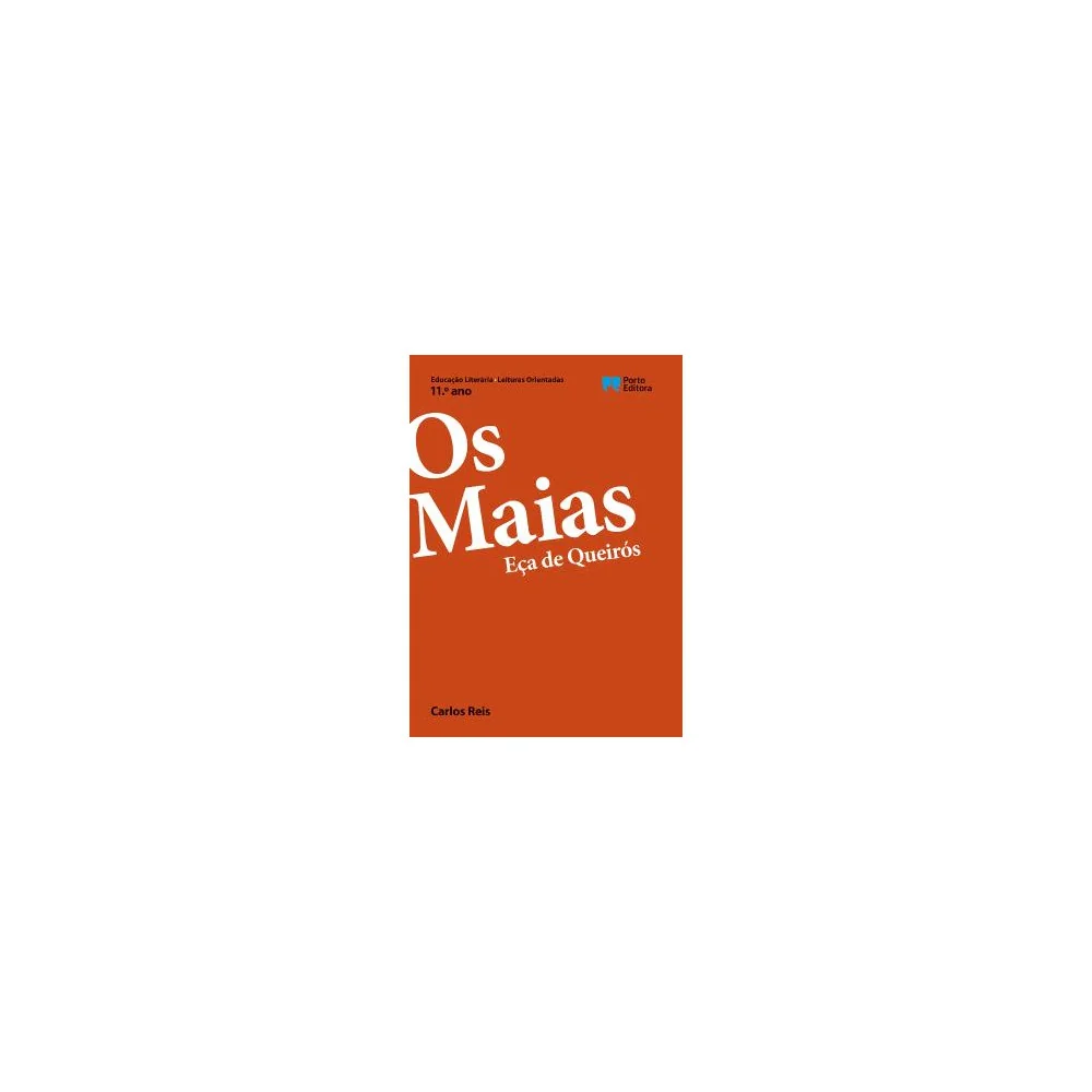 Leituras Orientadas - Os Maias, Eça de Queirós - 11.º Ano