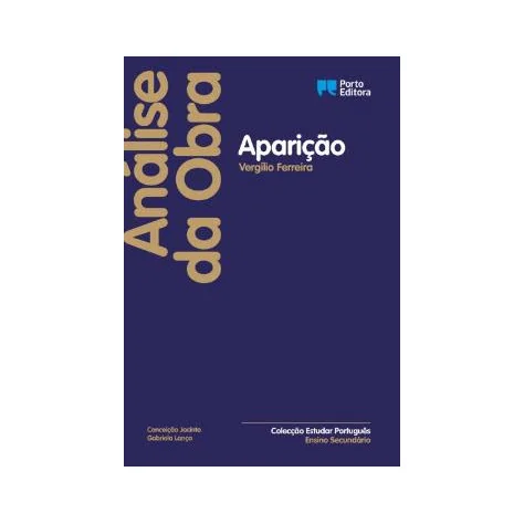 Análise da obra "Aparição", de Vergílio Ferreira - Ensino Secundário