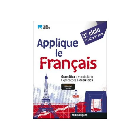 Applique le Français - 3.º Ciclo - 7.º, 8.º e 9.º anos