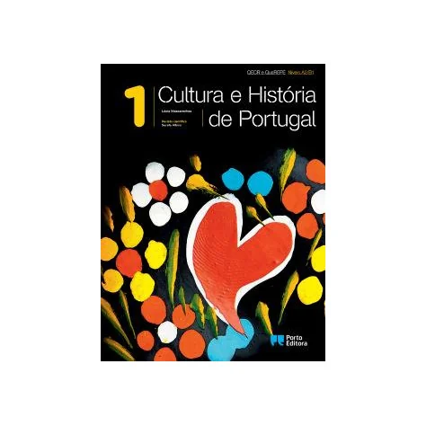 Cultura e História de Portugal - Volume 1 - Níveis A2/B1