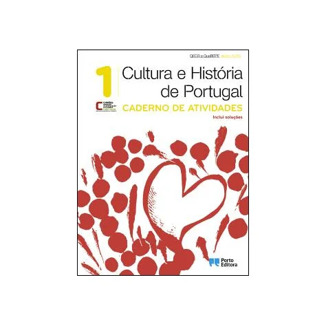 Caderno de Atividades - Cultura e História de Portugal 1 - Níveis A2/B1 Caderno de Atividades - Cultura e História de Portugal 1 - Níveis A2/B1