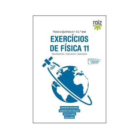Exercícios de Física 11 - Física e Química A - 11.º ano Exercícios de Física 11 - Física e Química A - 11.º ano