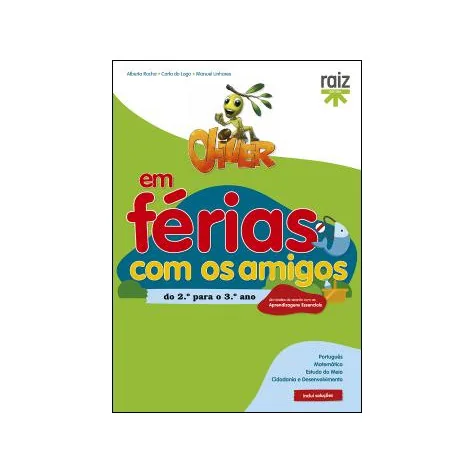 Oliver em Férias com os Amigos - do 2.º para o 3.º ano Oliver em Férias com os Amigos - do 2.º para o 3.º ano