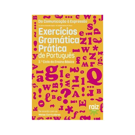 Gramática Prática de Português - 2.º Ciclo do Ensino Básico - Exercícios Gramática Prática de Português - 2.º Ciclo do Ensino Básico - Exercícios