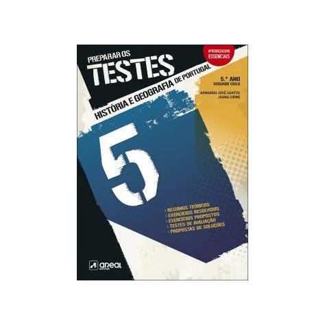 Preparar os Testes - História e Geografia de Portugal - 5.º Ano Preparar os Testes - História e Geografia de Portugal - 5.º Ano
