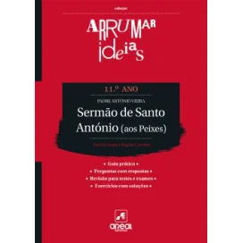 Arrumar Ideias - Sermão de Santo António (aos Peixes) - Padre António Vieira - 11.º Ano