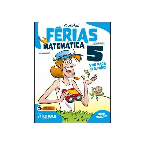 Eureka! Férias - Matemática - 5.º Ano Eureka! Férias - Matemática - 5.º Ano
