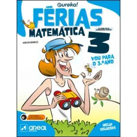 Eureka! Férias - Matemática - 3.º Ano