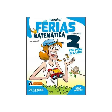 Eureka! Férias - Matemática - 2.º Ano Eureka! Férias - Matemática - 2.º Ano