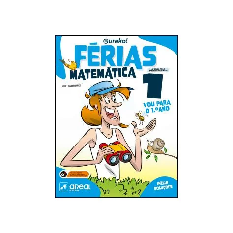Eureka! Férias - Matemática - 1.º Ano Eureka! Férias - Matemática - 1.º Ano
