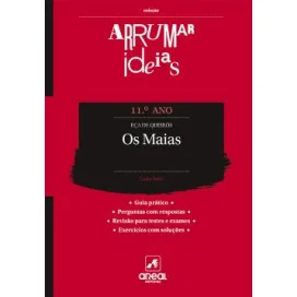 Arrumar Ideias - Os Maias - Eça de Queirós - 11.º Ano