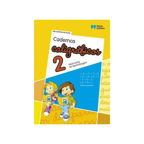 Cadernos Caligráficos 2 - Nível inicial de aprendizagem Cadernos Caligráficos 2 - Nível inicial de aprendizagem