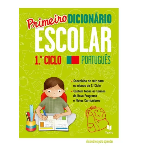 Primeiro Dicionário Escolar 1.º Ciclo Primeiro Dicionário Escolar 1.º Ciclo