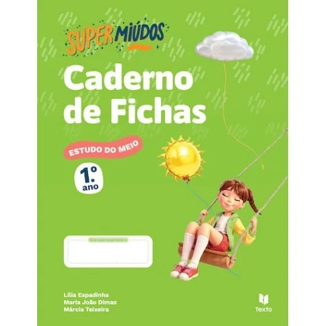 9789724758626 - Supermiúdos - Estudo do Meio 1.º Ano - Caderno de Atividades 9789724758626 - Supermiúdos - Estudo do Meio 1.º Ano - Caderno de Atividades