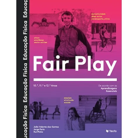 9789724756356 - Fair Play - Educação Física 10º/11º/12º Ano - Manual do Aluno 9789724756356 - Fair Play - Educação Física 10º/11º/12º Ano - Manual do Aluno