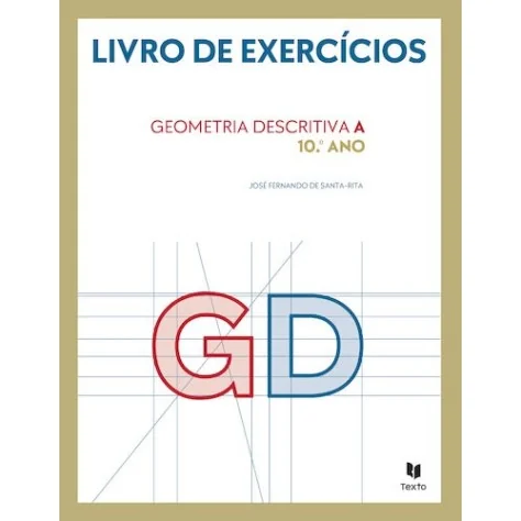 9789724756134 - GD 10 - Geometria Descritiva A - Caderno de Atividades 9789724756134 - GD 10 - Geometria Descritiva A - Caderno de Atividades