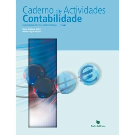 9789724727684 - Contabilidade 11.º Ano - Caderno de Atividades 9789724727684 - Contabilidade 11.º Ano - Caderno de Atividades