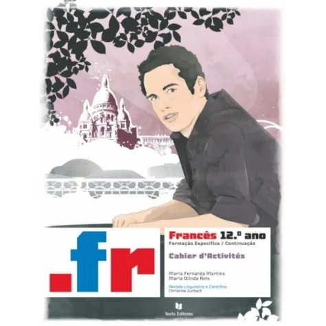 9789724738727 - Point Fr - Francês 12º Ano - Caderno de Atividades 9789724738727 - Point Fr - Francês 12º Ano - Caderno de Atividades