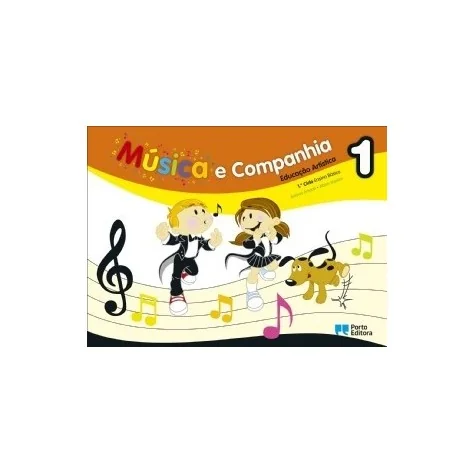 9789720151018 - Música e companhia 1 - Educação Artística - 1º Ciclo do Ensino Básico - Manual do Aluno 9789720151018 - Música e companhia 1 - Educação Artística - 1º Ciclo do Ensino Básico - Manual do Aluno