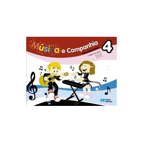 9789720151070 - Música e companhia 4 - Educação Artística - 1.º Ciclo do Ensino Básico - Manual do Aluno 9789720151070 - Música e companhia 4 - Educação Artística - 1.º Ciclo do Ensino Básico - Manual do Aluno