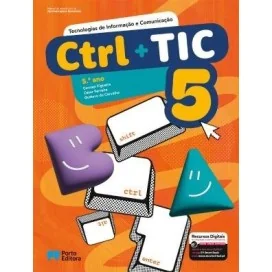 9789720209924 - Ctrl + TIC - Tecnologias de Informação e Comunicação - 5.º ano - Manual do Aluno