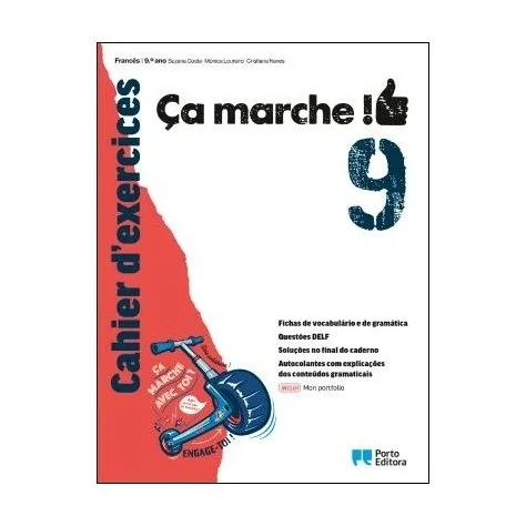 9789720318107 - Ça marche! - Francês - 9.º Ano Cahier d'exercices / Mon portfolio - Caderno de Atividades 9789720318107 - Ça marche! - Francês - 9.º Ano Cahier d'exercices / Mon portfolio - Caderno de Atividades
