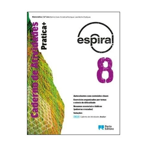 9789720327475 - Espiral 8 - Matemática - Pratica+/Avalia+ - Caderno de Atividades 9789720327475 - Espiral 8 - Matemática - Pratica+/Avalia+ - Caderno de Atividades
