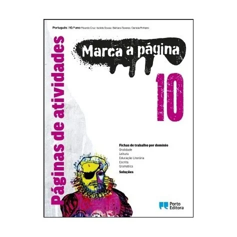 9789720401281 - Marca a página 10 - Português - Páginas de atividades - Caderno de Atividades 9789720401281 - Marca a página 10 - Português - Páginas de atividades - Caderno de Atividades