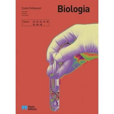 9789720446015 - Biologia - Módulos A1 a A5 e B1 a B3 - Ensino Profissional 9789720446015 - Biologia - Módulos A1 a A5 e B1 a B3 - Ensino Profissional
