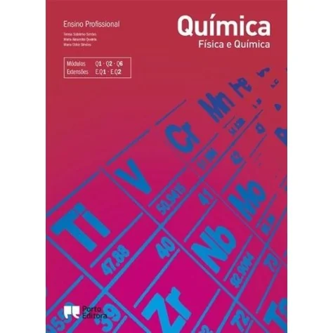 9789720446213 - Química - Física e Química - Módulos Q1 + Q2 + Q6 - Ensino Profissional 9789720446213 - Química - Física e Química - Módulos Q1 + Q2 + Q6 - Ensino Profissional