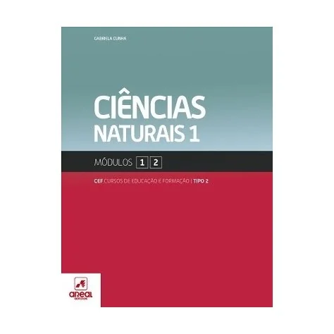 9789896473891 - Ciências Naturais 1 - Módulos 1 e 2 - Cursos de Educação e Formação 9789896473891 - Ciências Naturais 1 - Módulos 1 e 2 - Cursos de Educação e Formação