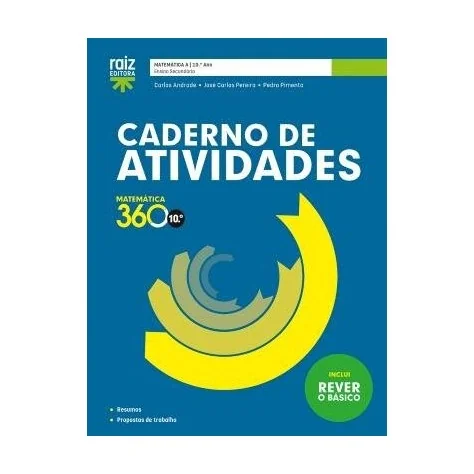 9789897444562 - Matemática 360 10.º Ano - Matemática A - Caderno de Atividades / Rever o Básico 9789897444562 - Matemática 360 10.º Ano - Matemática A - Caderno de Atividades / Rever o Básico
