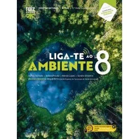9789897444944 - Liga-te ao Ambiente 8 - Ciências Naturais - Manual do Aluno