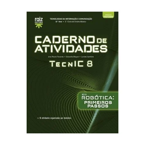 9789897445002 - TecnIC 8 - TIC - Robótica/Caderno de Atividades 9789897445002 - TecnIC 8 - TIC - Robótica/Caderno de Atividades