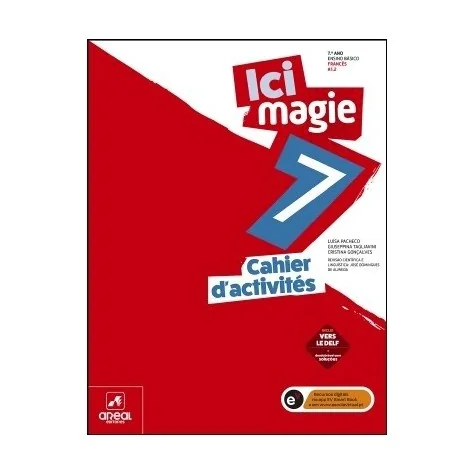 9789897672903 - Ici Magie 7 - Francês - Nível A1.2 - Cahier d'activités /Caderno de Atividades 9789897672903 - Ici Magie 7 - Francês - Nível A1.2 - Cahier d'activités /Caderno de Atividades