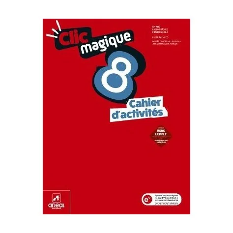 9789897678059 - Clic Magique 8 - Cahier d'activités - Francês - Nível A2.1 - Caderno de Atividades 9789897678059 - Clic Magique 8 - Cahier d'activités - Francês - Nível A2.1 - Caderno de Atividades