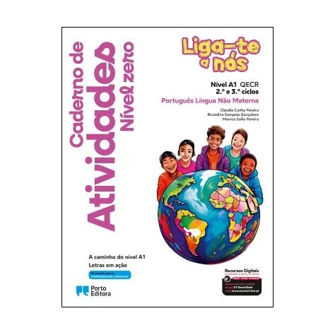 9789720201997 - Liga-te a nós - Nível zero - PLNM - Nível A1 - Caderno de Atividades 9789720201997 - Liga-te a nós - Nível zero - PLNM - Nível A1 - Caderno de Atividades