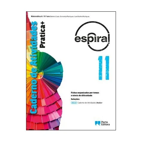 9789720425232 - Espiral 11 - Matemática A - Caderno de Atividades: Pratica+/Avalia+ 9789720425232 - Espiral 11 - Matemática A - Caderno de Atividades: Pratica+/Avalia+