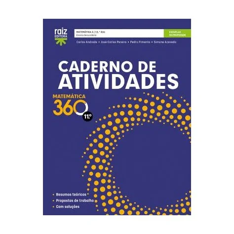 9789897445866 - Matemática 360 11.º Ano - Matemática A - Caderno de Atividades / Começar a preparar o Exame 9789897445866 - Matemática 360 11.º Ano - Matemática A - Caderno de Atividades / Começar a preparar o Exame