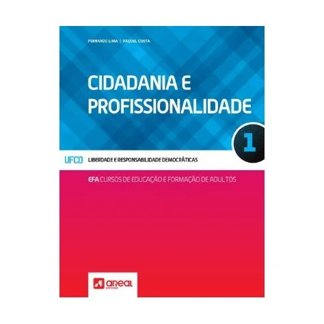 9789896471927 - Cidadania e Profissionalidade 1 - Cursos de Educação e Formação de Adultos 9789896471927 - Cidadania e Profissionalidade 1 - Cursos de Educação e Formação de Adultos