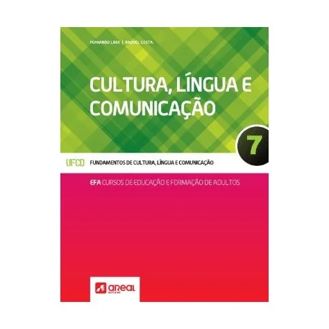 9789896471958 - Cultura, Língua e Comunicação 7 - Cursos de Educação e Formação de Adultos 9789896471958 - Cultura, Língua e Comunicação 7 - Cursos de Educação e Formação de Adultos
