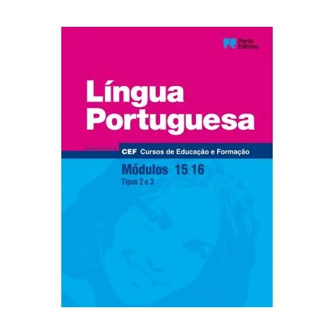 9789720339232 - Língua Portuguesa - Módulos 15 / 16 - Cursos de Educação e Formação 9789720339232 - Língua Portuguesa - Módulos 15 / 16 - Cursos de Educação e Formação