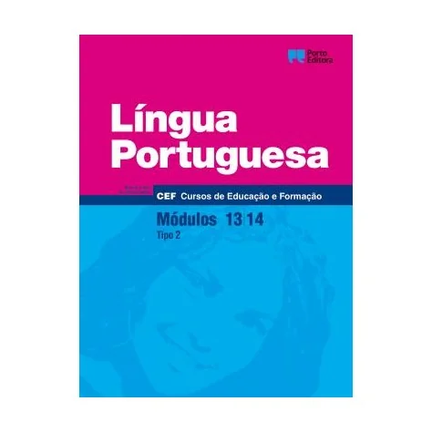 9789720339225 - Língua Portuguesa - Módulos 13 / 14 - Cursos de Educação e Formação 9789720339225 - Língua Portuguesa - Módulos 13 / 14 - Cursos de Educação e Formação