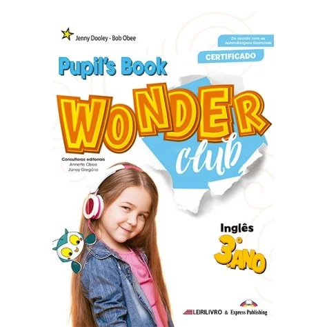 9781399203050 - Wonder Club 3.º Ano Livro do aluno + Licença digital 2022 - Inglês (Manual) 9781399203050 - Wonder Club 3.º Ano Livro do aluno + Licença digital 2022 - Inglês (Manual)